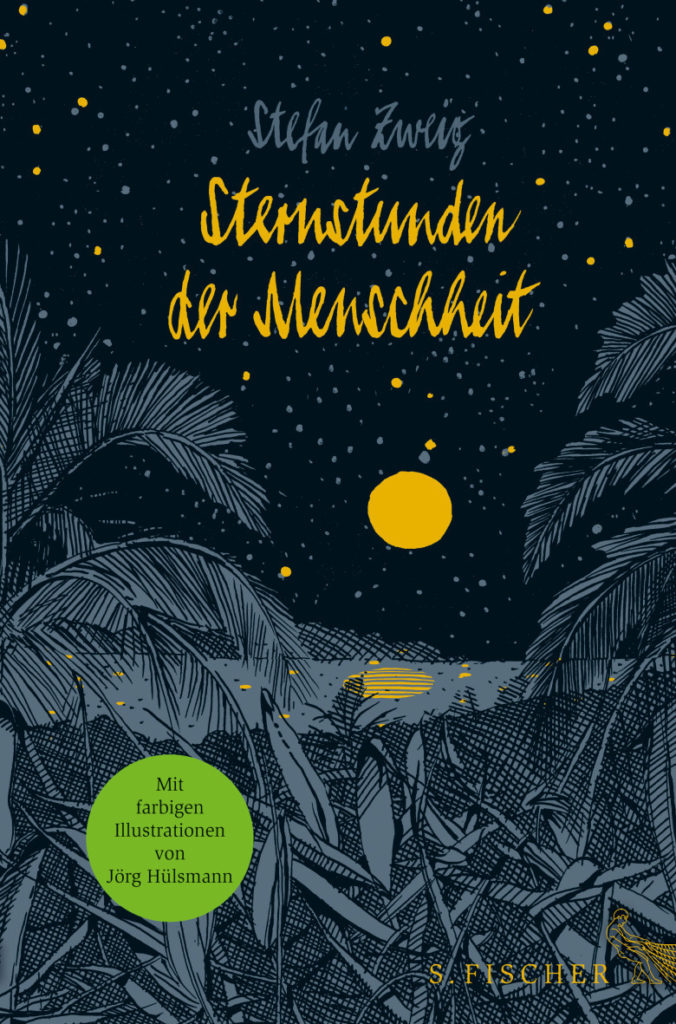 "Sternstunden der Menschheit", S. Fischer, illustriert von Jörg Hülsmann - Copyright: S. Fischer /fischerverlage.de